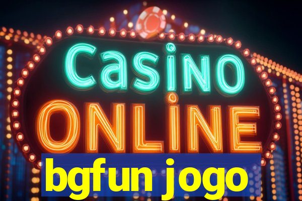 bgfun jogo